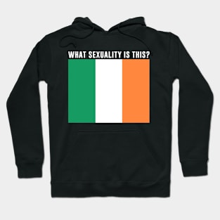 What Sexuality Is This Irish Flag Shirt Hoodie